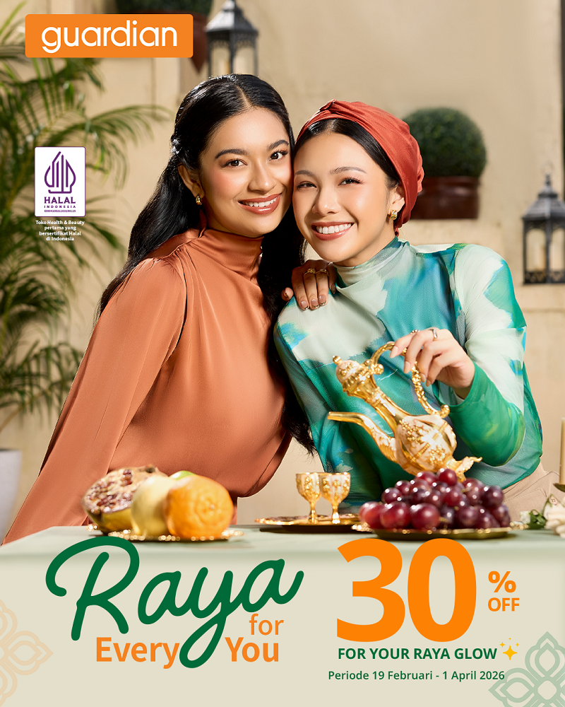Guardian Hadirkan Raya for Every You_ Satu Destinasi Kecantikan dan Wellness untuk Dukung Kebutuhan Ramadan & Raya